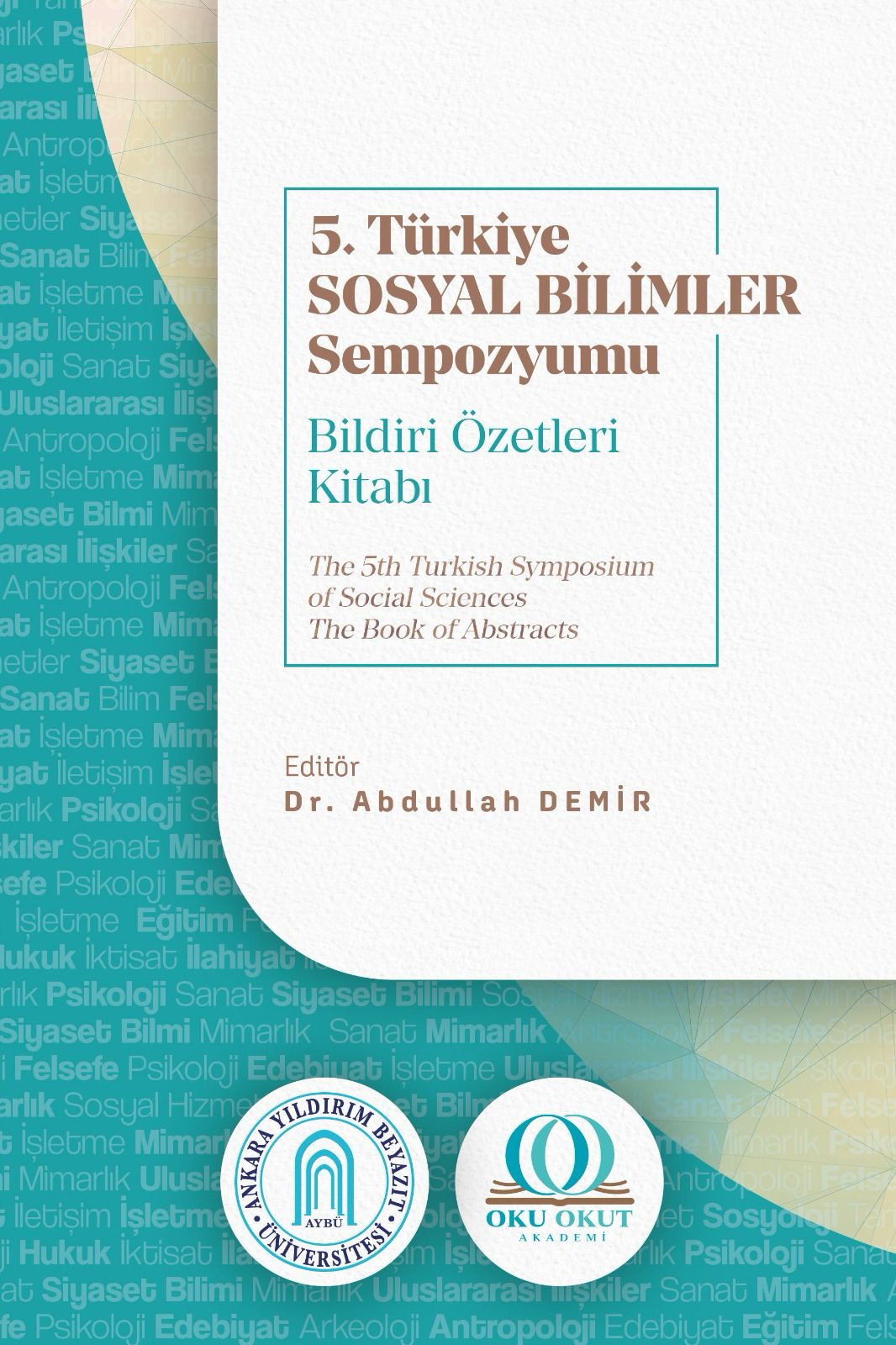 												5. Türkiye Sosyal Bilimler Sempozyumu - Kabul Edilen Bildiriler Gör
											